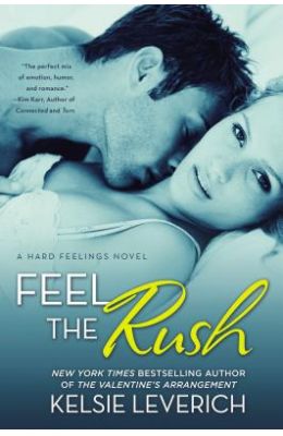 Feel the Rush: A Hard Feelings Novel