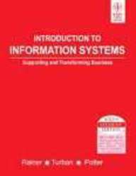 Introduction To Information Systems: Supporting And Transforming Business