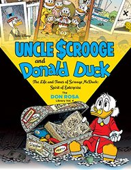 Walt Disney Uncle Scrooge And Donald Duck The Don Rosa Library Vol. 4: "The Life And Times Of Scrooge McDuck (Spirit Of Enterprise)" (The Don Rosa Library)