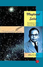 Meghnad Saha Scientist With A Social Mission - Charitavali Series