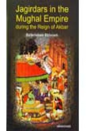 Jagirdars In The Mughal Empire During The Reign Of Akbar