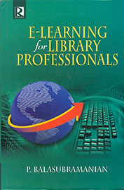 E Learning For Library Professionals