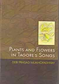 Plants And Flowers In Tagore's Songs