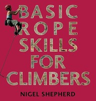 Basic Rope Skills For Climbers