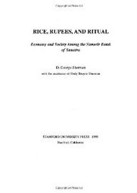 Ride, Rupees And Ritual: Economy And Society Among The Samosir Batak Of Sumatra