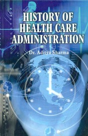 History Of Health Care Administration