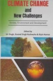 Climate Change & New Challenges : Society Environment & Development
