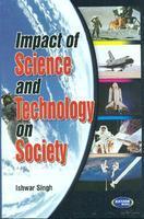 IMPACT OF SCIENCE TECHNOLOGY ON SOCIETY