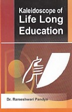 Kaleidoscope of Life Long Education