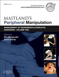 Maitland's Peripheral Manipulation: Management of Neuromusculoskeletal Disorders - Volume 2, 5e