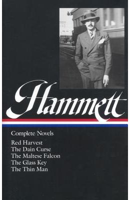 Dashiell Hammett: Complete Novels