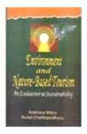 Environment & Nature Based Tourism An Endeavour At Sustainability