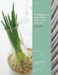 The Science Of Agriculture: A Biological Approach