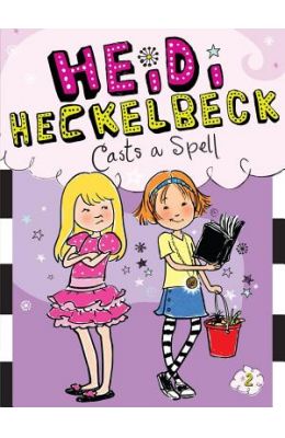 Heidi Heckelbeck Casts a Spell