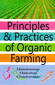 Principles & Practices Of Organic Farming