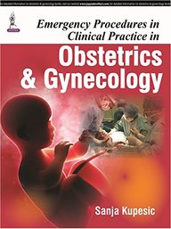 Emergency Procedures in Clinical Practice in Obstetrics and Gynecology