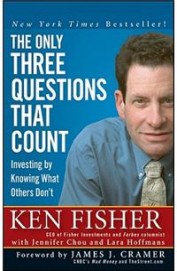 Only Three Questions That Count - Investing By Knowing Wha Others Dont