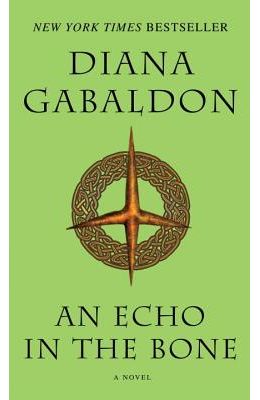 Echo In The Bone : A Novel