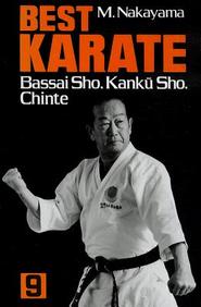 Best Karate, Vol.9: Bassai Sho,  Kanku, Sho, Chinte