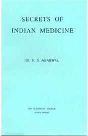 Buy Secrets Of Indian Medicine book : Rs Aggarwal , 8170580684