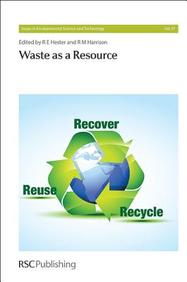 Waste as a Resource (Issues in Environmen)