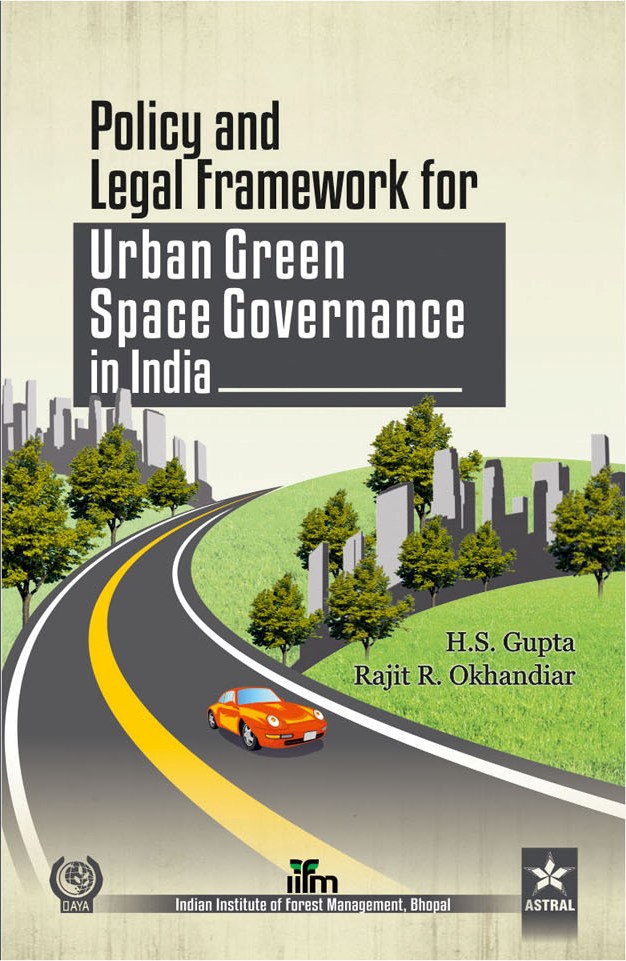 Policy & Legal Framework For Urban Green Space Governance In India