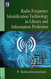 Radio Frequency Identification Technology In Library & Information Profession
