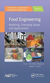 Food Engineering: Emerging Issues, Modeling, and Applications (Innovations in Agricultural & Biological Engineering)