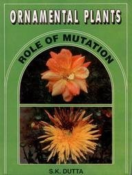 Ornamental Plants: Role Of Mutation