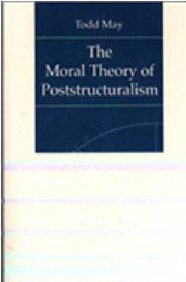 The Moral Theory Of Poststructuralism