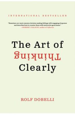 Art Of Thinking Clearly