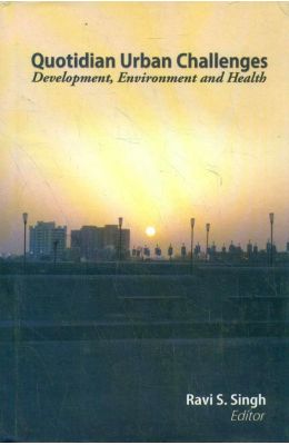 Quotidian Urban Challenges Development Environment & Health