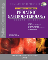 Pediatric Gastroenterology (IAP Specialty Series): 2nd Edition