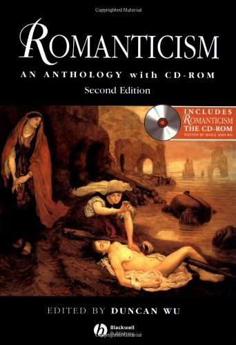 Romanticism: An Anthology: with CD-ROM, Second Edition (Blackwell Anthologies)