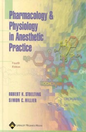 Buy Pharmacology And Physiology In Anesthetic Practice Book : Robert K ...