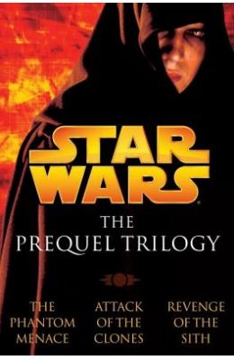 Star Wars: The Prequel Trilogy: The Phantom Menace/Attack of the Clones/Revenge of the Sith