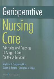 Gerioperative Care: Maximizing Surgical Care Of The Older Adult