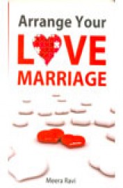 Arrange Your Love Marriage