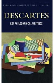 Descartes Key Philosophical Writings