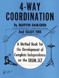 4-Way Coordination: A Method Book For The Development Of Complete Independence On The Drum Set