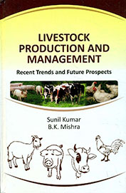 Livestock Production & Management : Recent Trends & Future Prospects