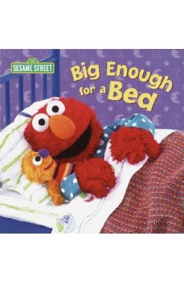 Big Enough for a Bed (Sesame Street)