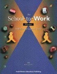 The School-To-Work Planner: A Student Guide To Work-Based Learning