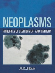 Neoplasms: Principles of Development & Diversity