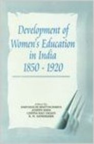 Development Of Womens Education In India 1850 To 1920