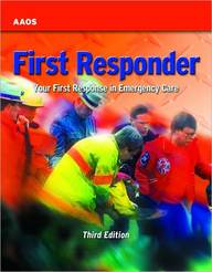 First Responder: Your First Response in Emergency Care