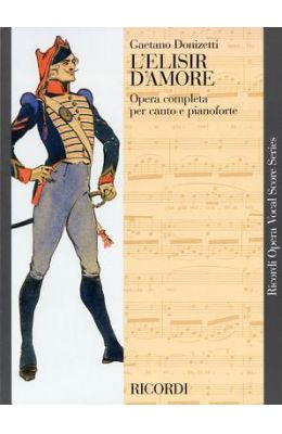 L'Elisir D'Amore: Vocal Score