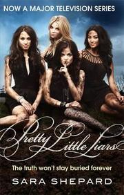 Pretty Little Liars. Sara Shepard