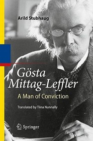 Gosta Mittag-Leffler: A Man Of Conviction