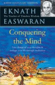 Conquering The Mind - Take Charge  Of Your Thouhts & Reshape Life Through Meditation